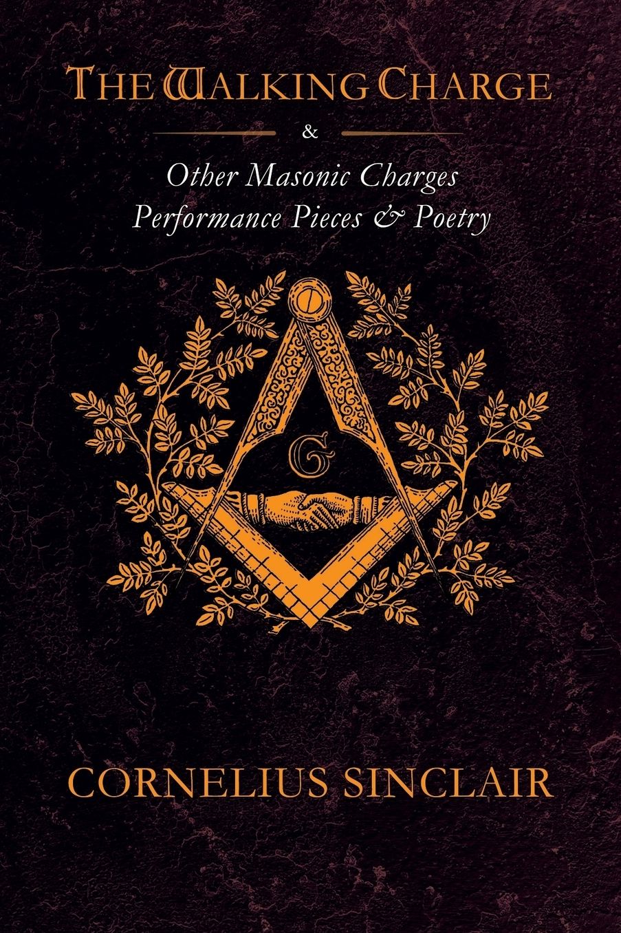The Walking Charge and other Masonic Performance Pieces