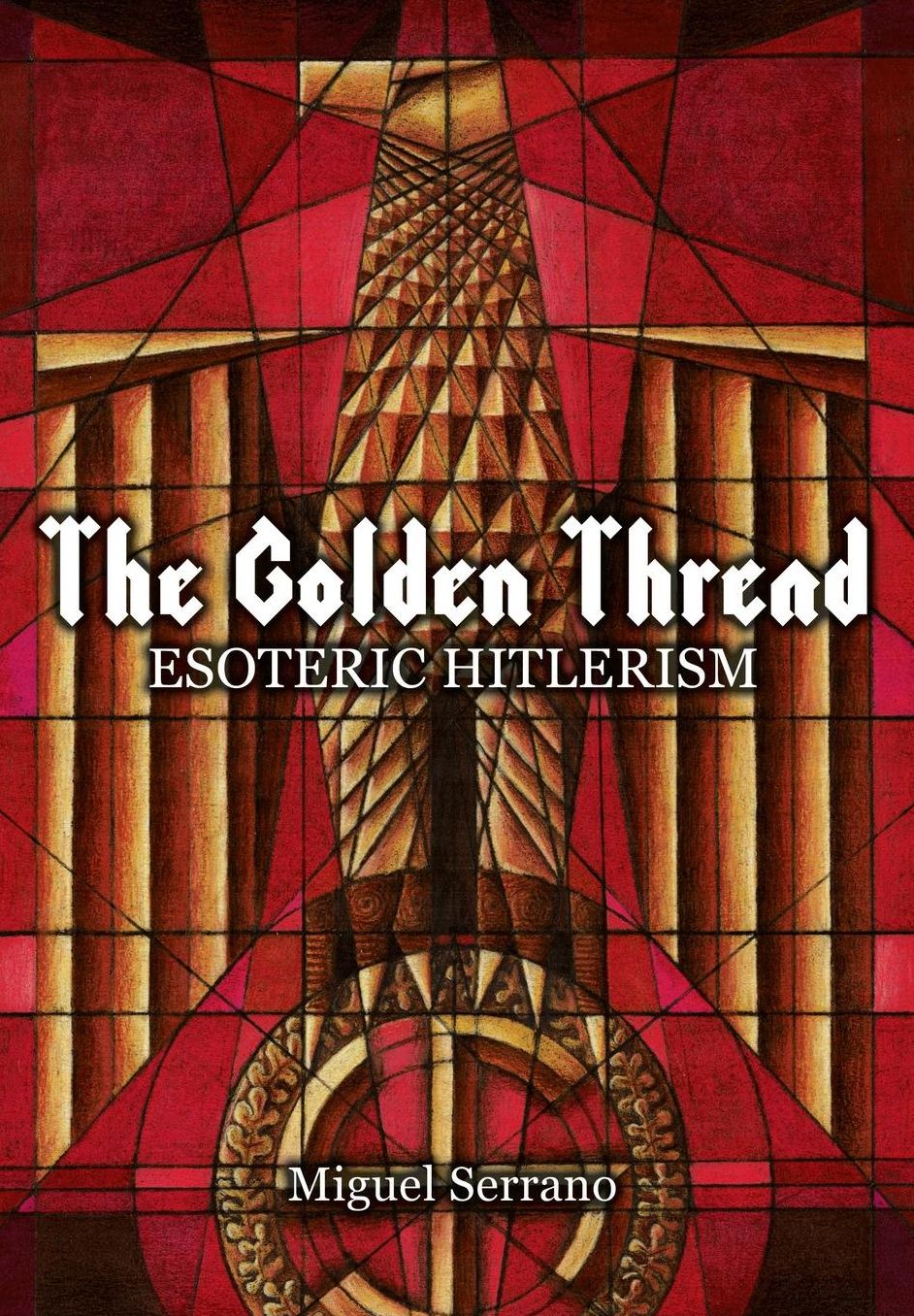 The Golden Thread: Esoteric Hitlerism