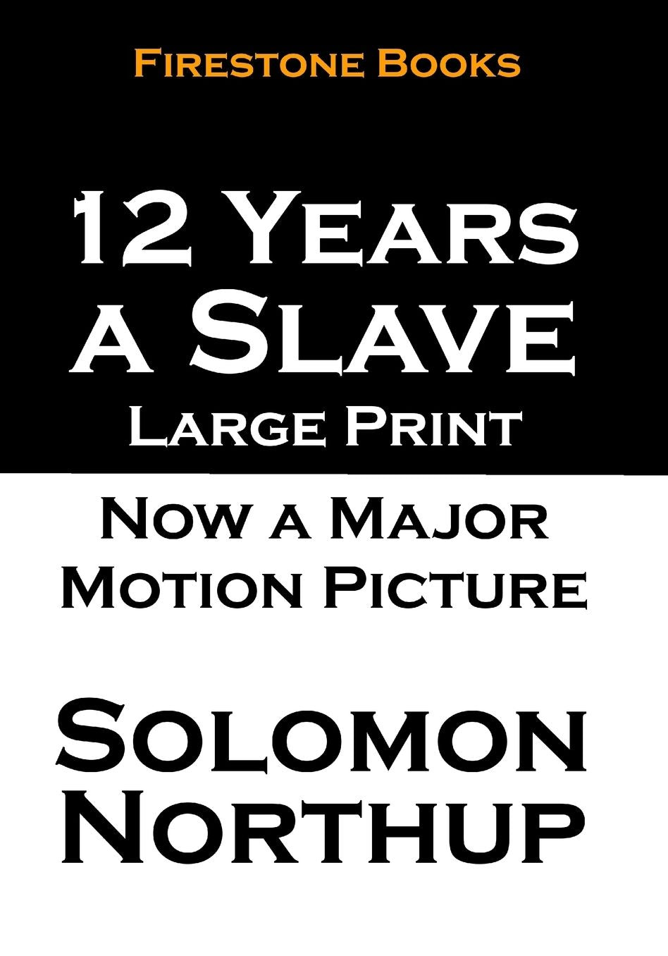 12 Years a Slave: Large Print