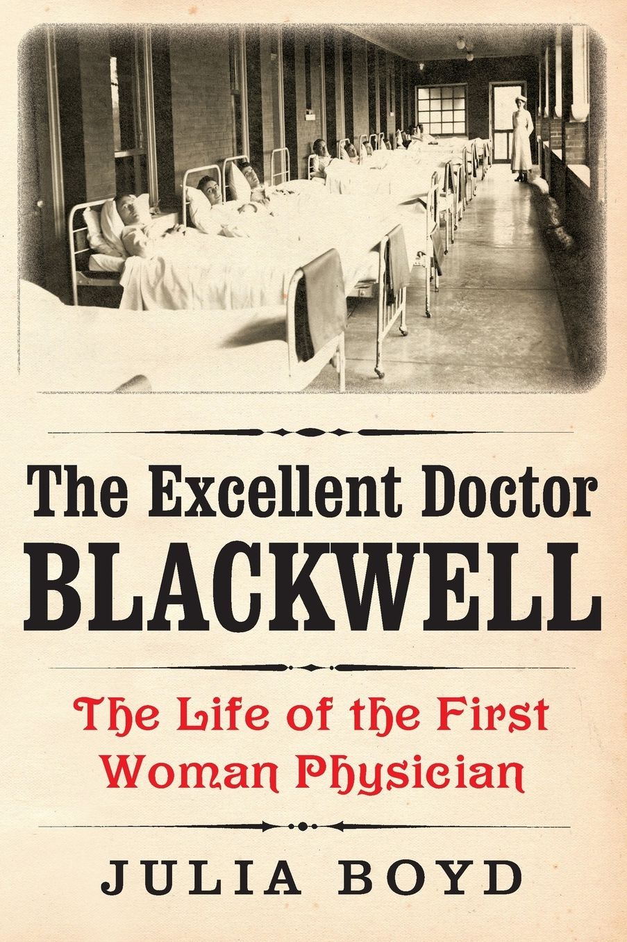 The Excellent Doctor Blackwell: The Life of the First Woman Physician