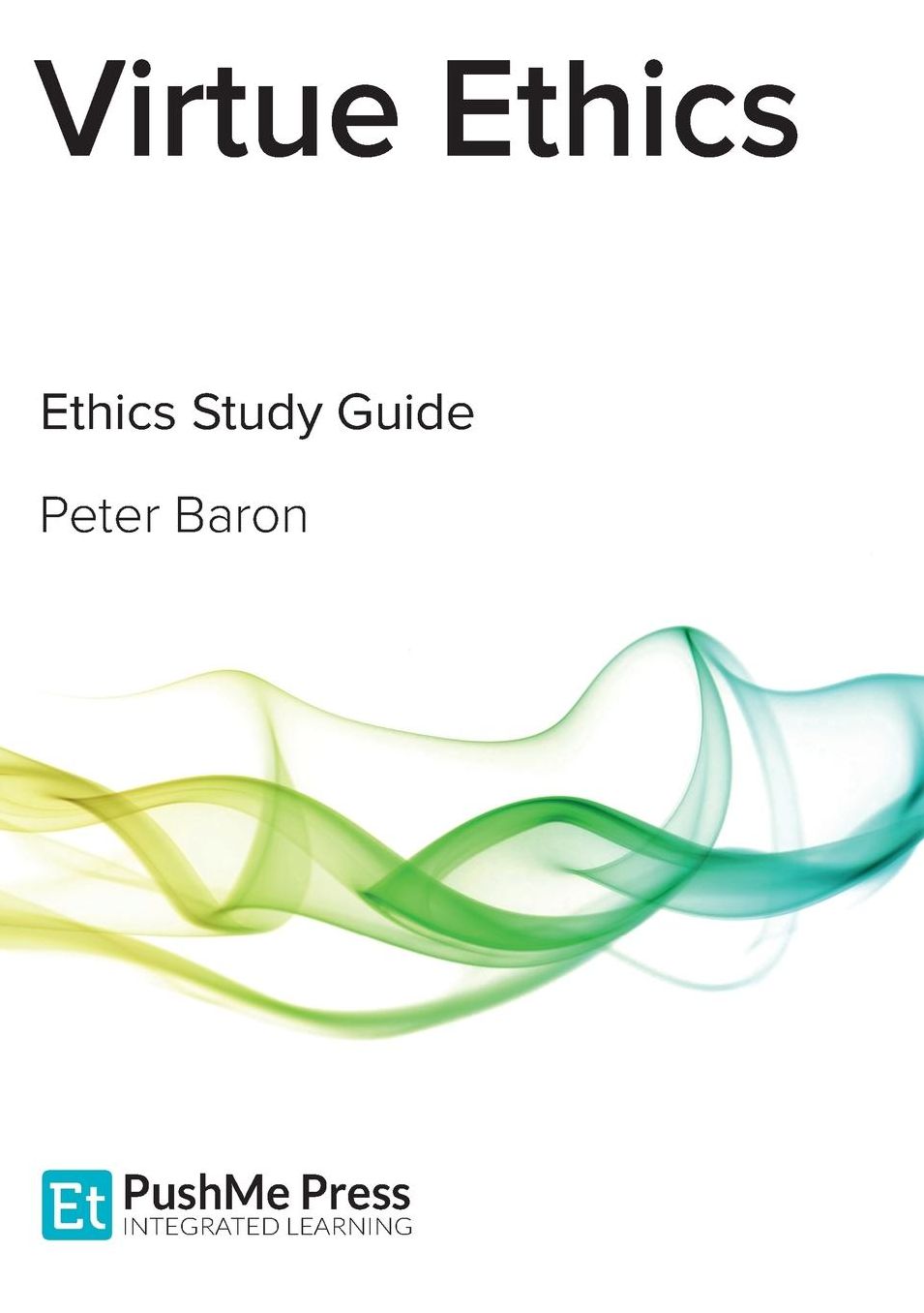 Virtue Ethics