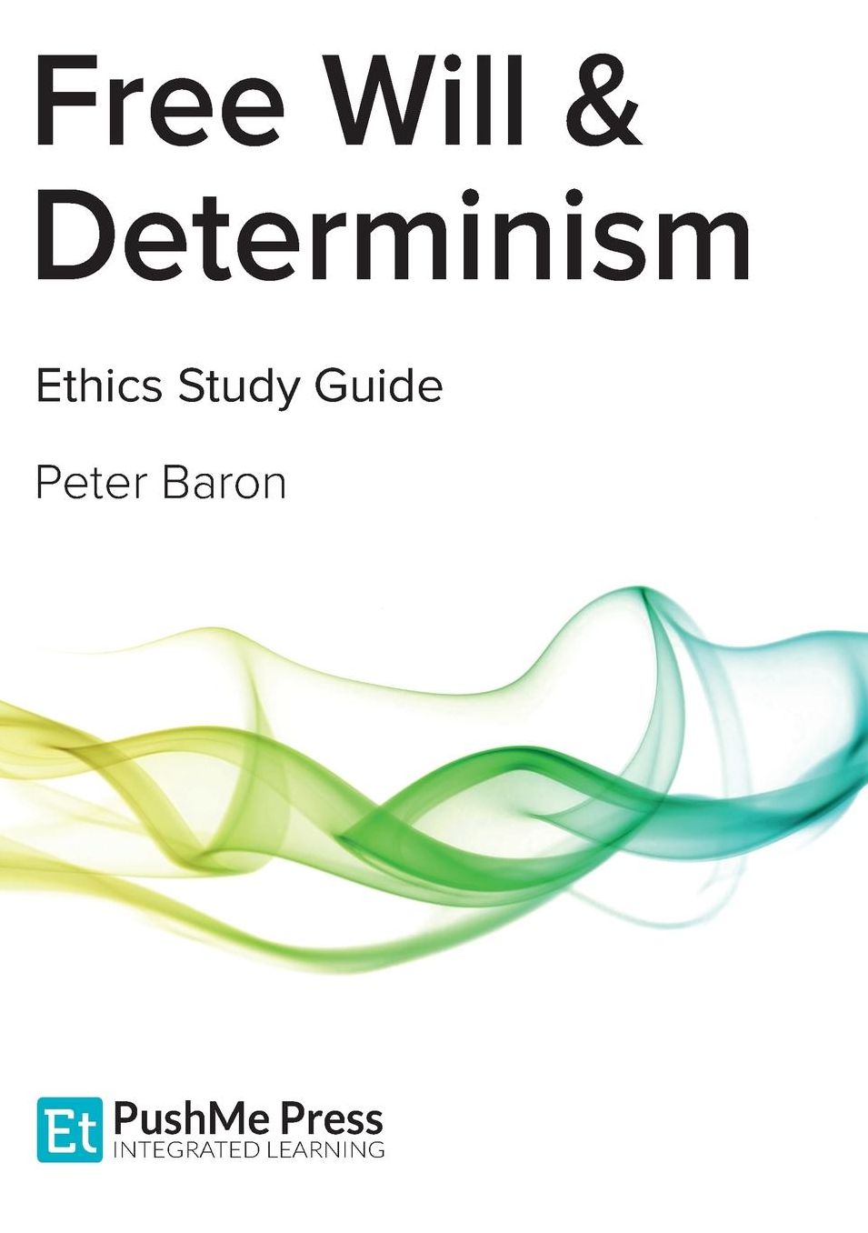 Free Will & Determinism Coursebook