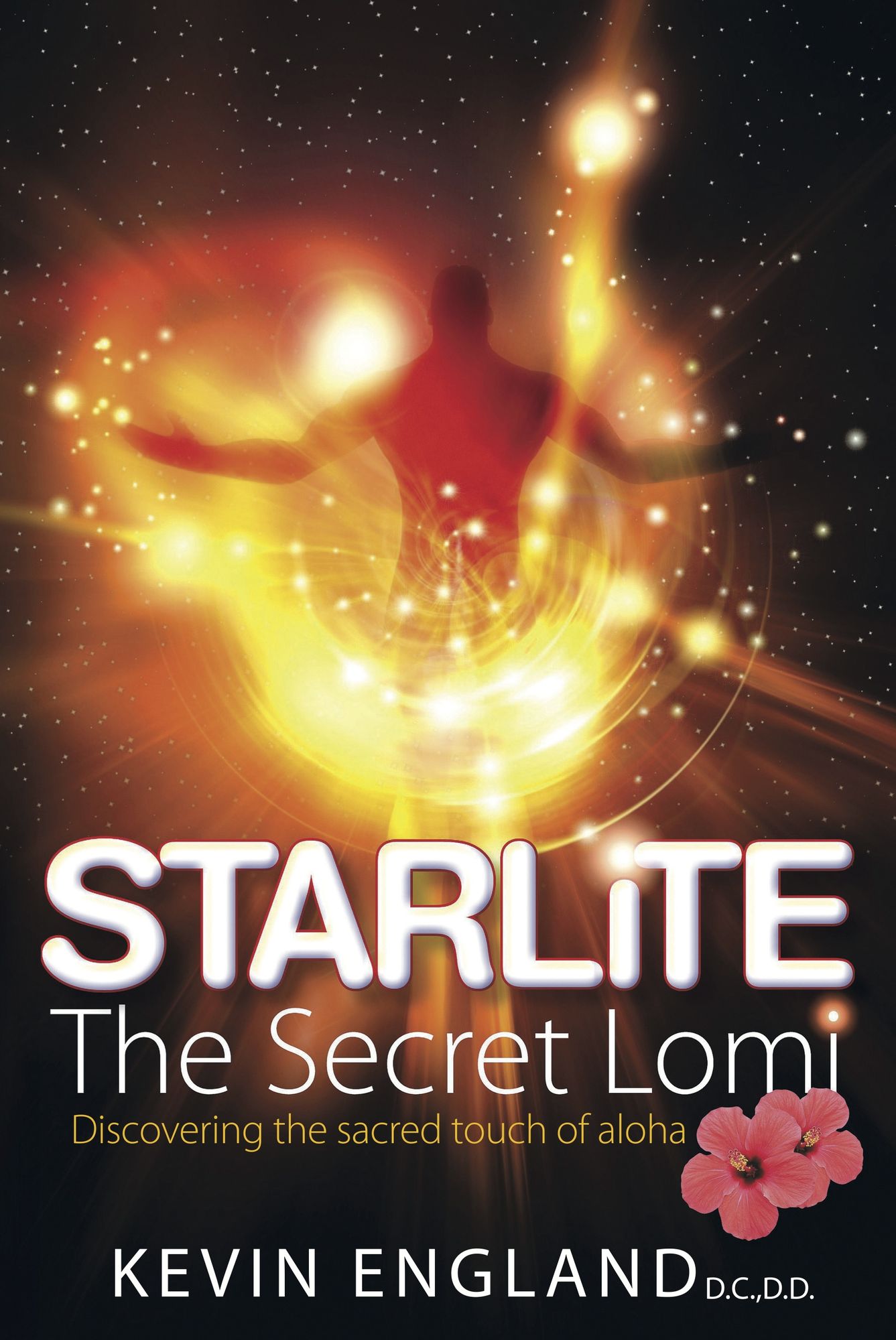 Starlite - The Secret Lomi: Discovering the sacred touch of aloha