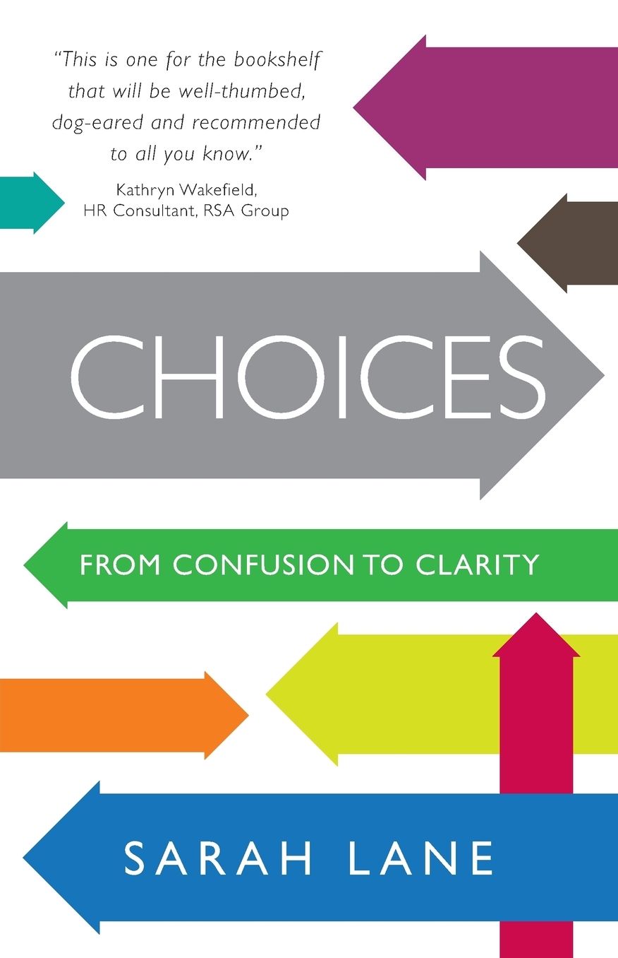 Choices - From Confusion to Clarity