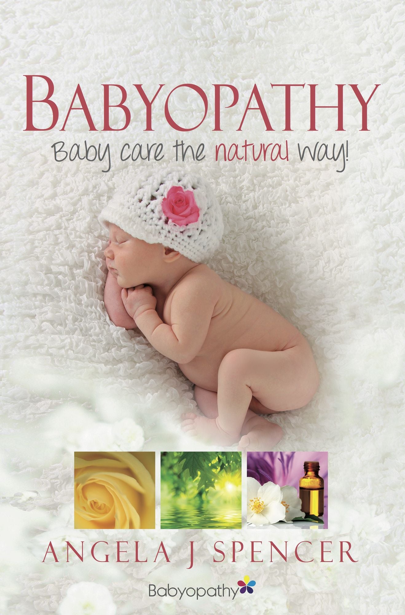 Babyopathy: Baby Care the Natural Way!