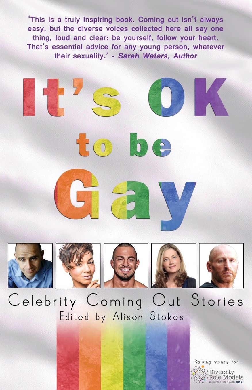 It's OK to be Gay - Celebrity Coming Out Stories