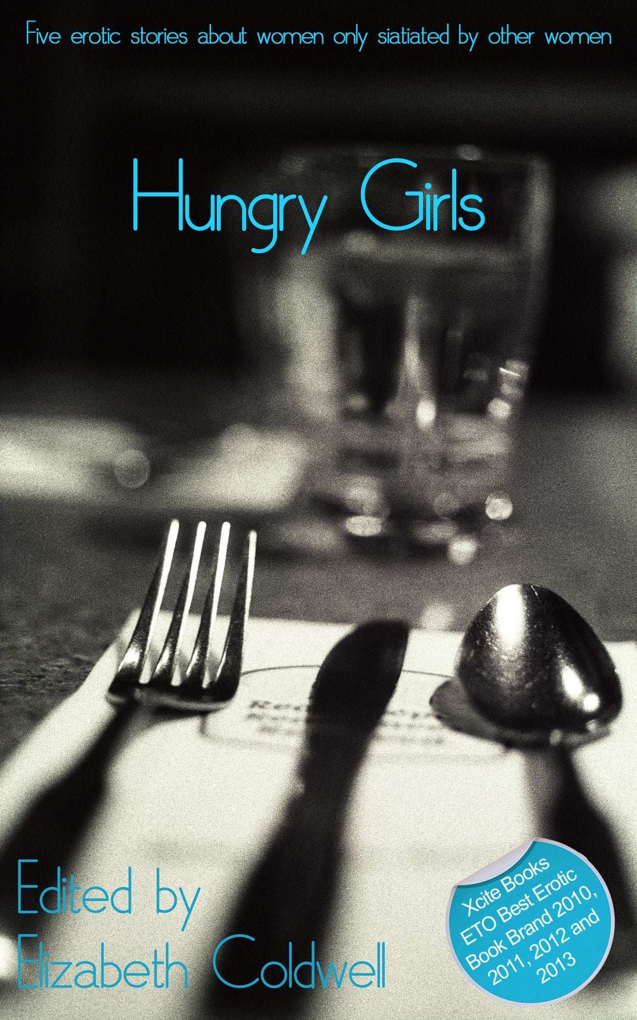 Hungry Girls: A collection of five lesbian erotic stories