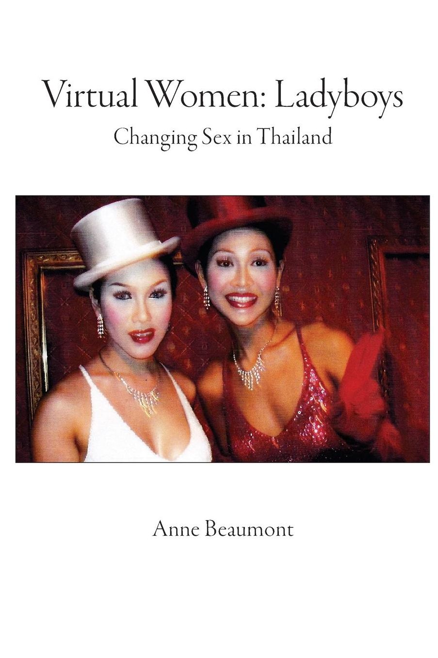 Virtual Women: Ladyboys: Changing sex in Thailand