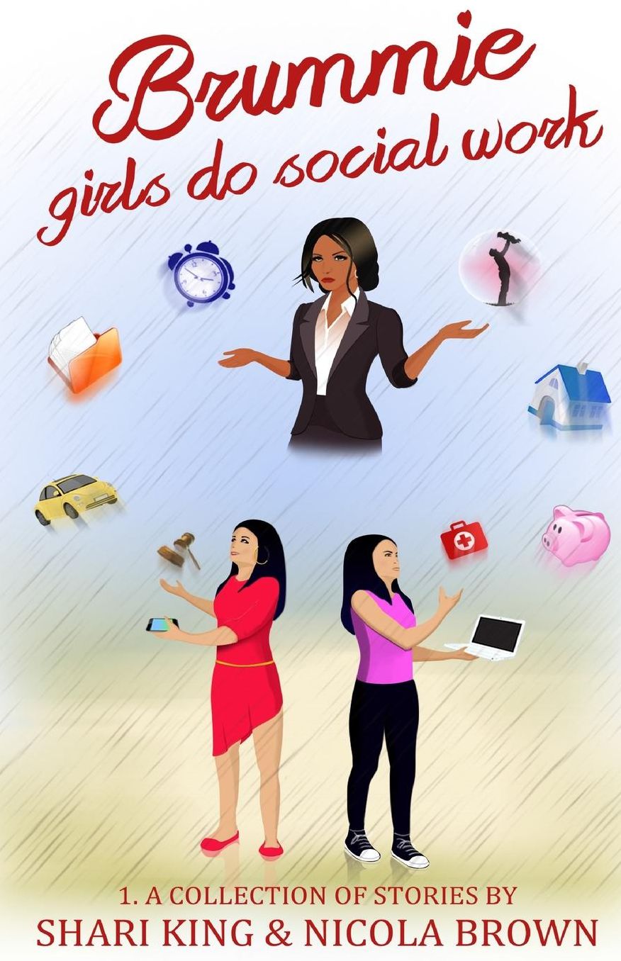 Brummie Girls Do Social Work: 1. A Collection of Stories