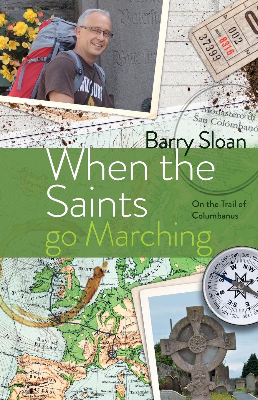When the Saints go Marching: On the Trail of Saint Columbanus