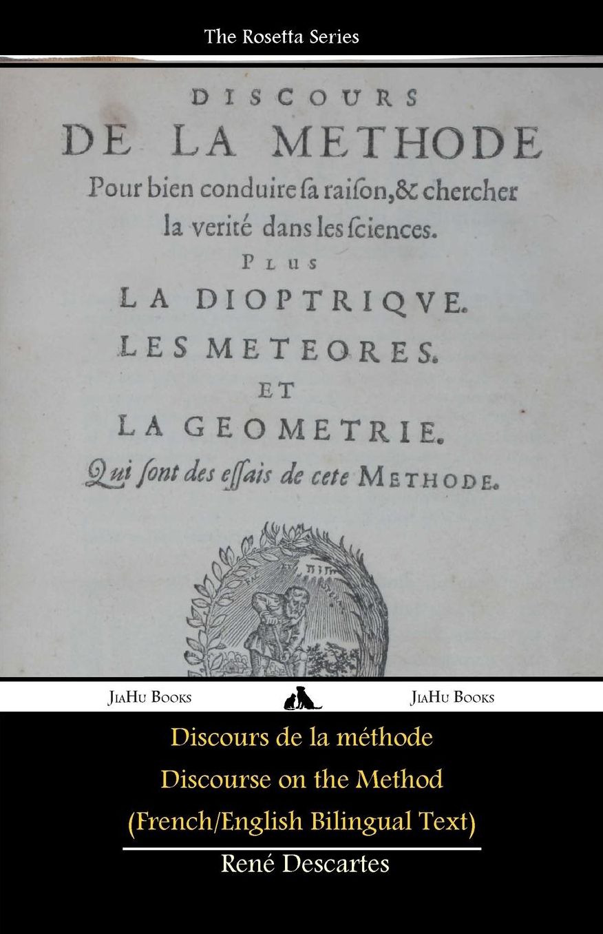 Discours de la méthode/Discourse on the Method (French/English Bilingual Text)