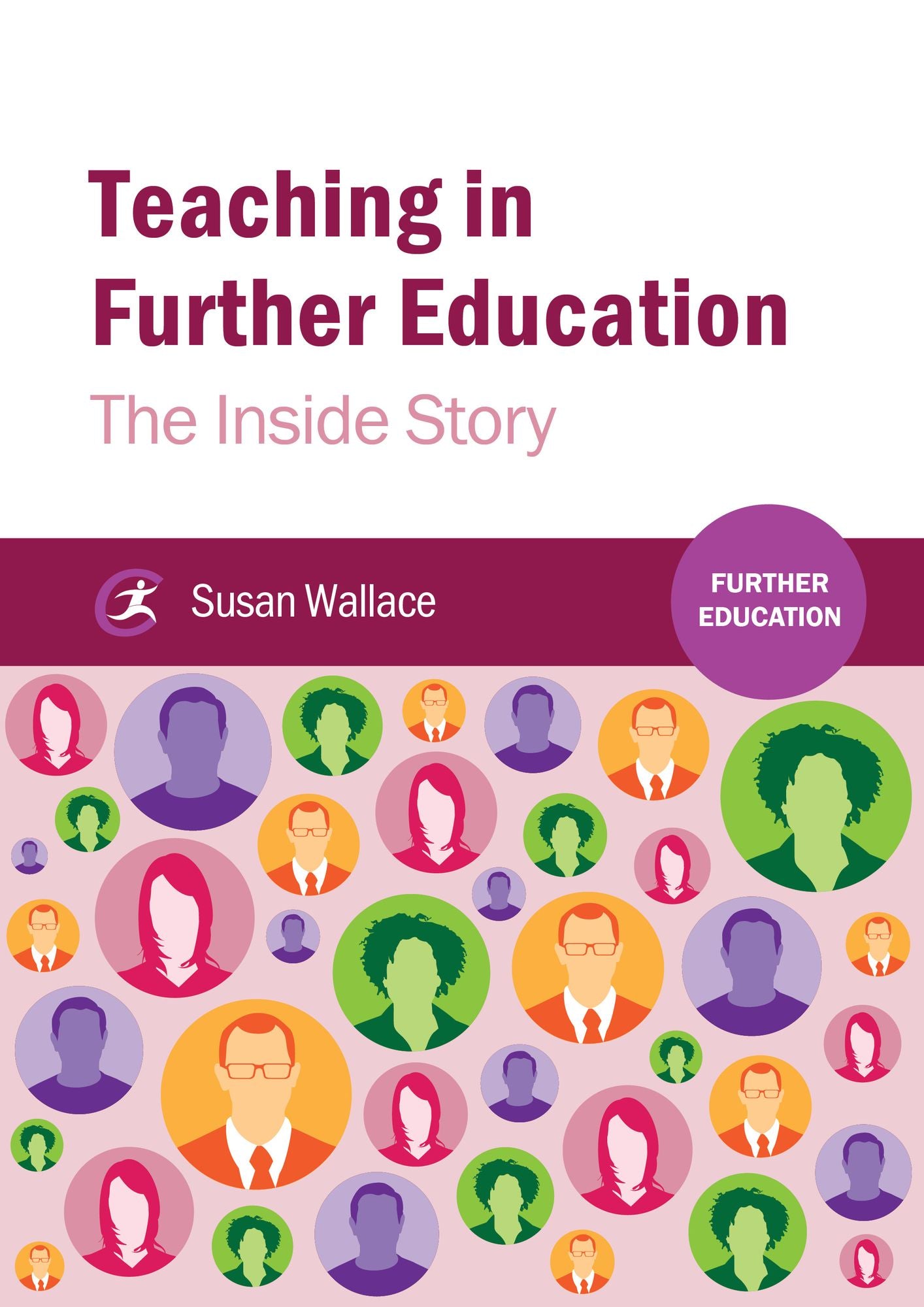 Teaching in Further Education: The Inside Story