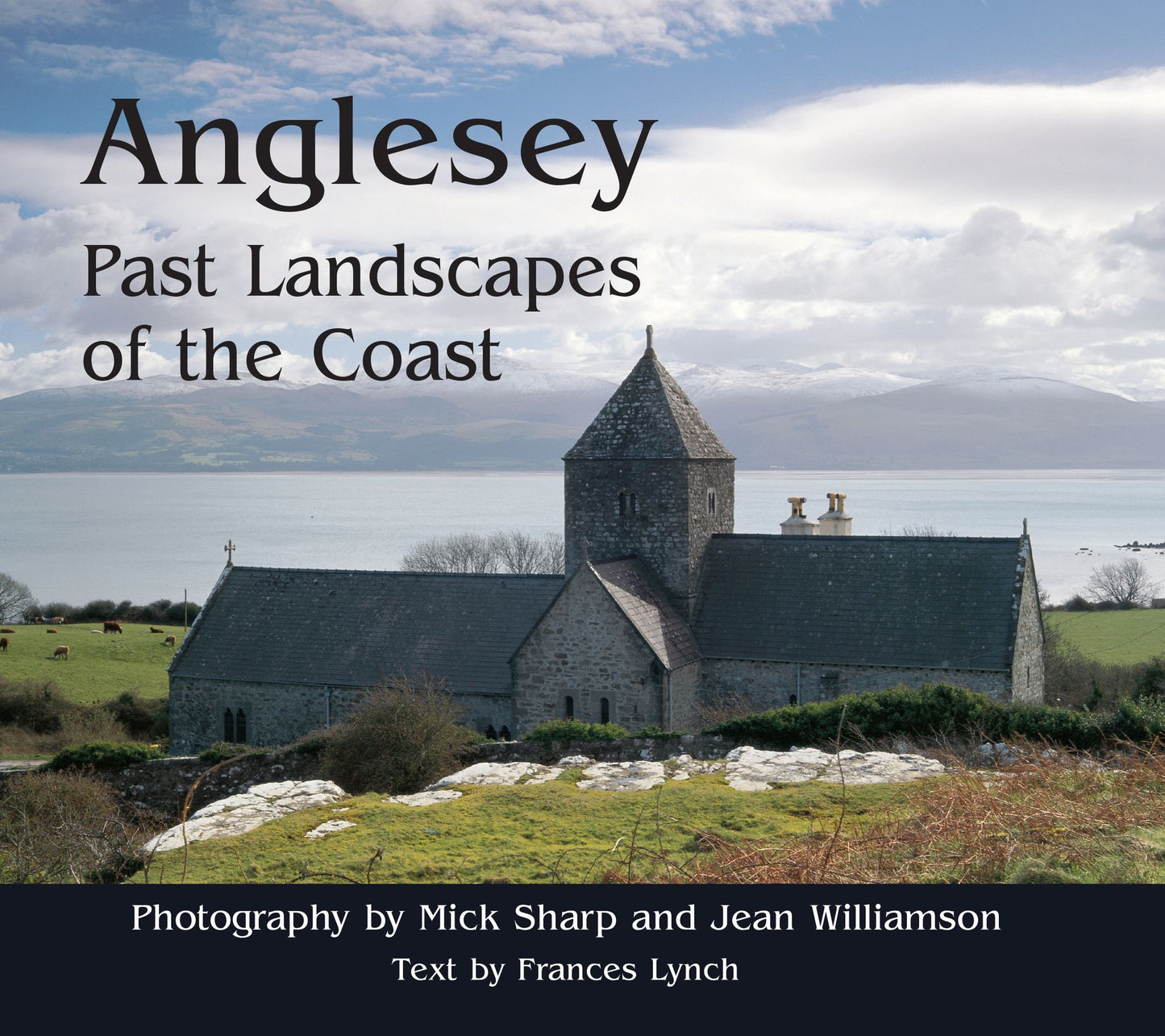 Anglesey: Past Landscapes of the Coast