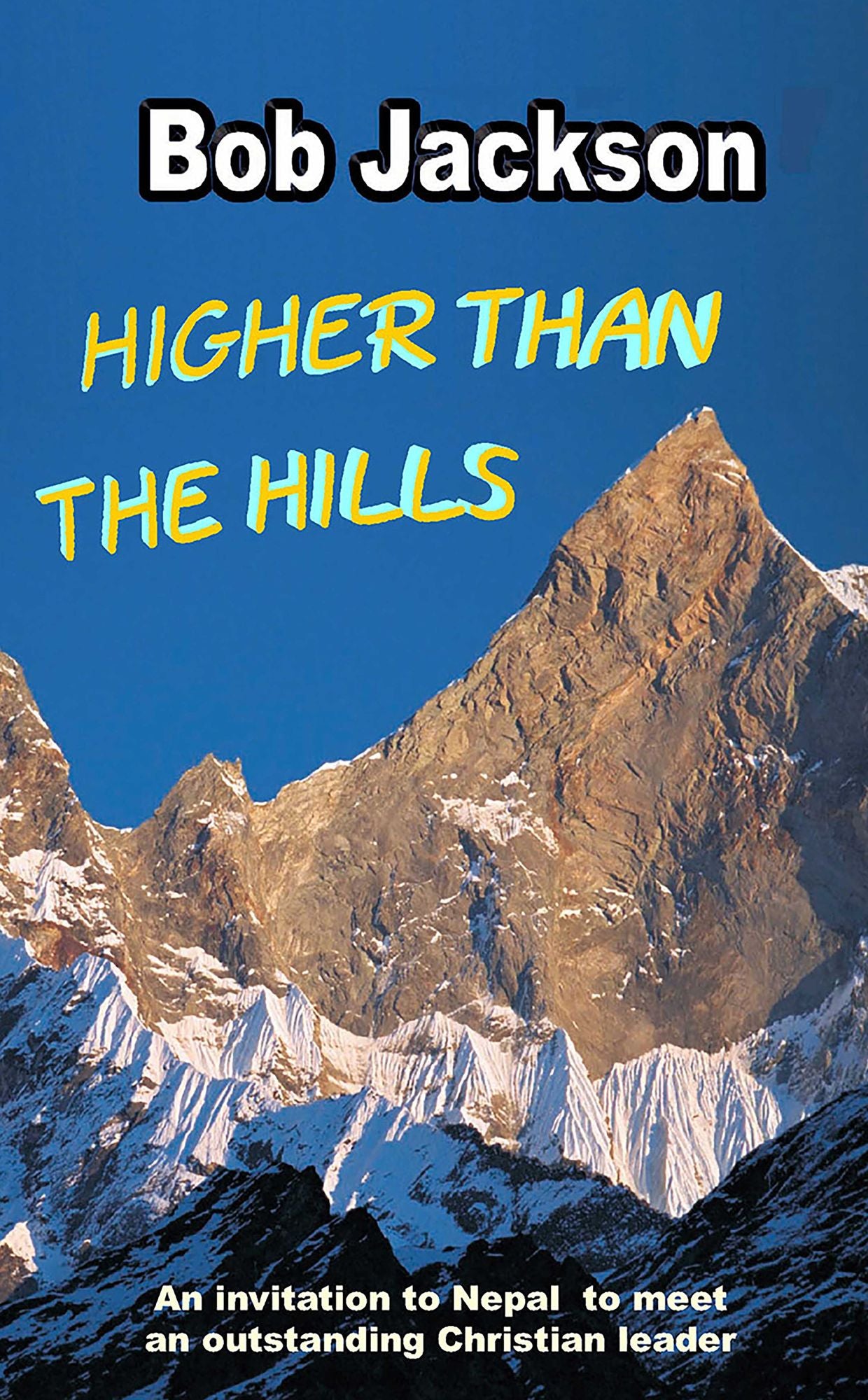 Higher than the Hills: A Trip to meet a Nepalese Pastor