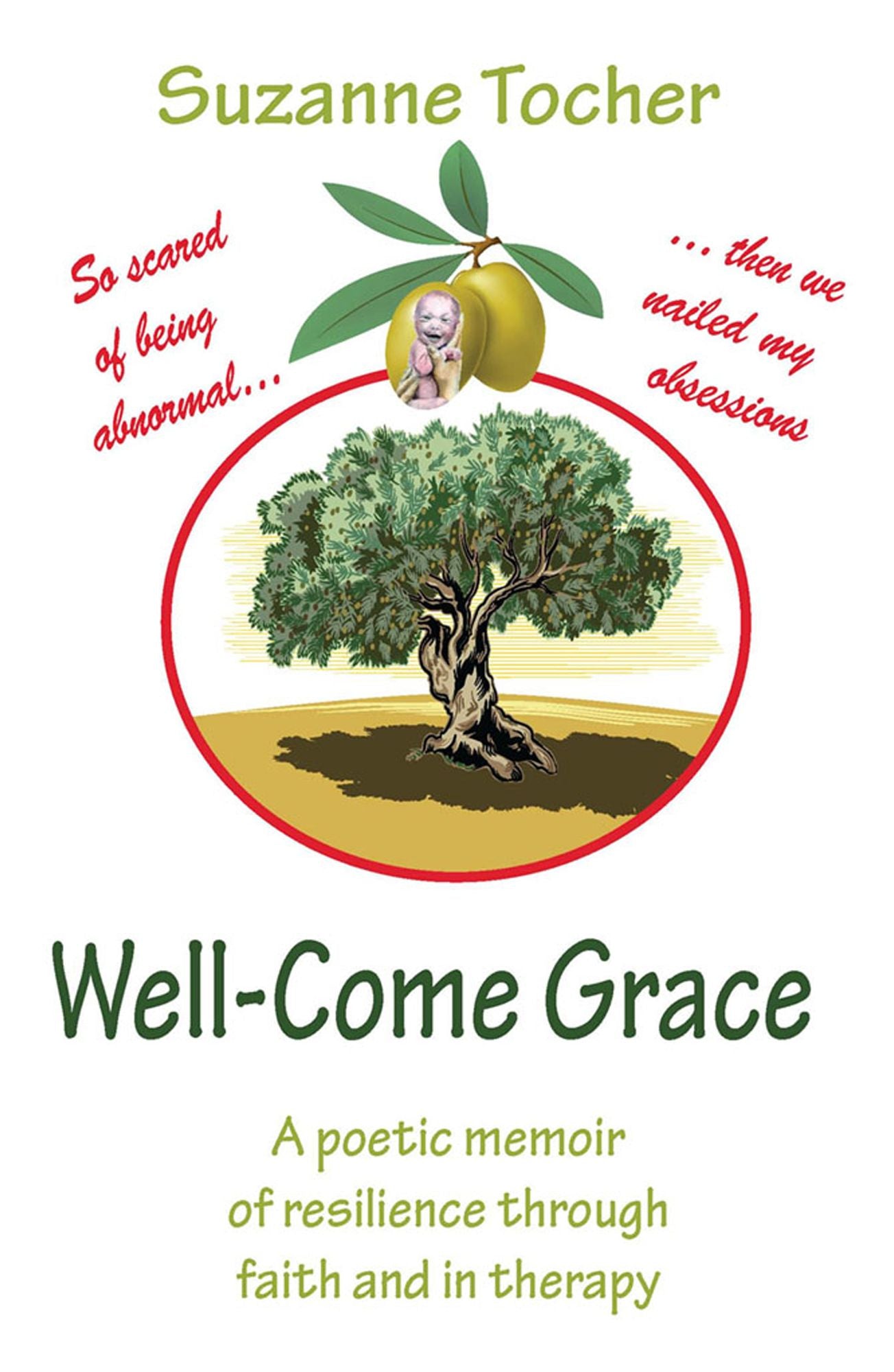 Well-Come Grace: A poetic memoir of faith and resilience in therapy