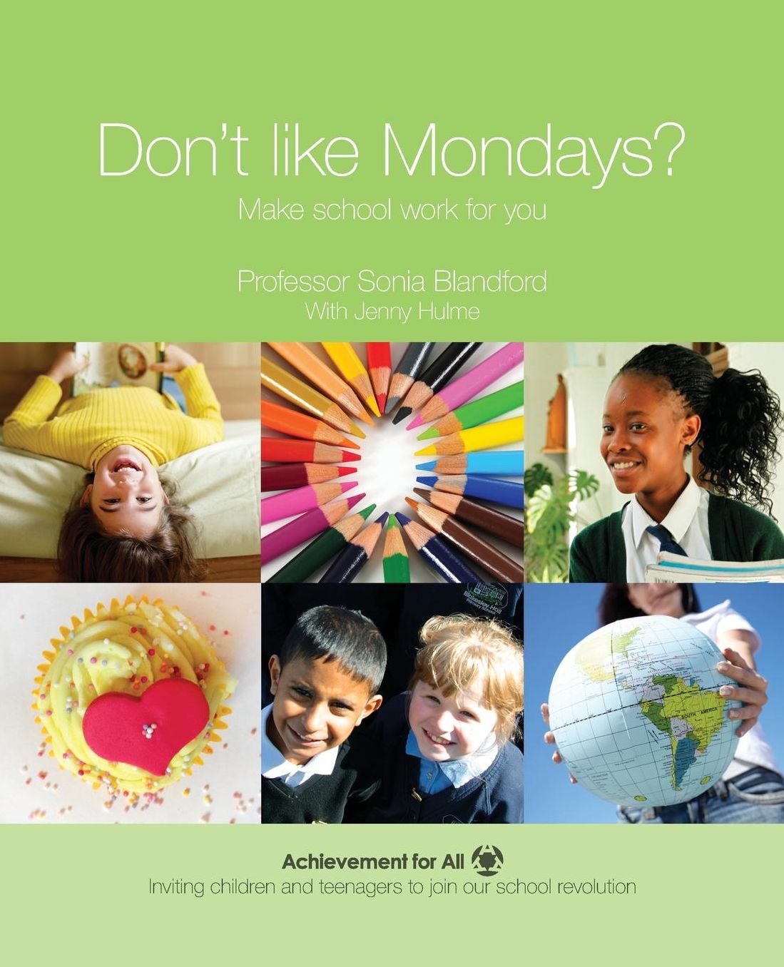 Don't Like Mondays? Make school work for you