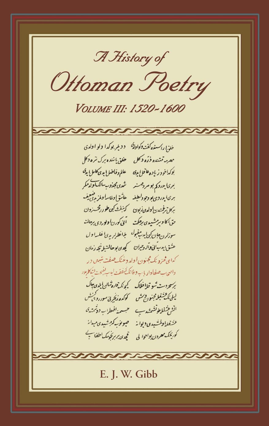 A History of Ottoman Poetry Volume III: Volume III: 1520-1600