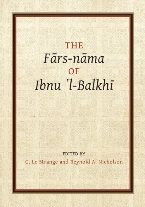 Fars-nama of Ibnu l-Balkhi