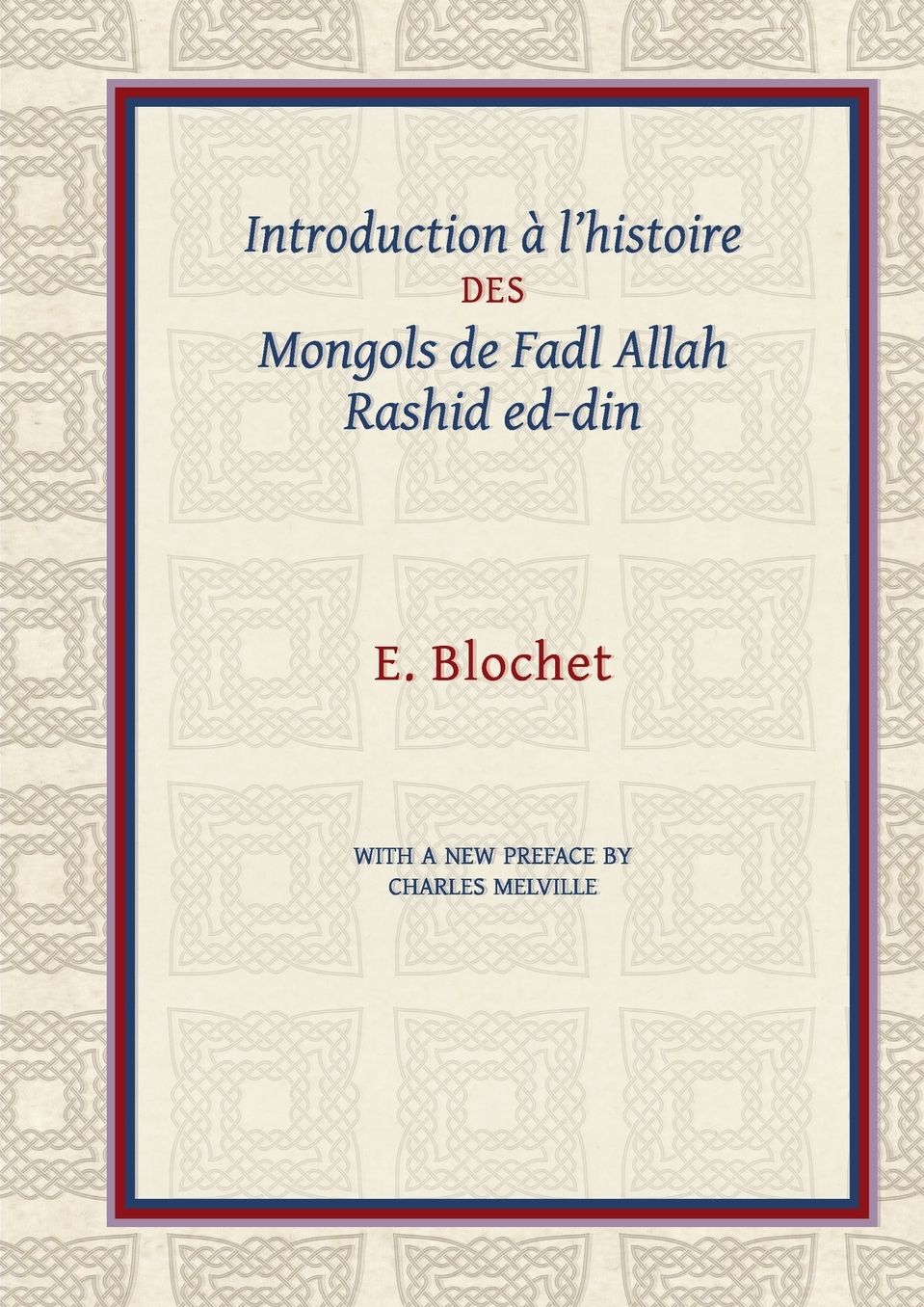 Introduction a l'Histoire des Mongols de Fadl Allah Rashid ed-din
