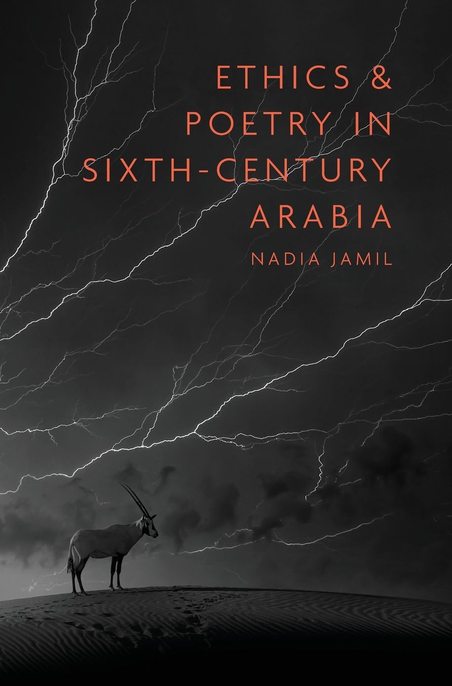 Ethics and Poetry in Sixth-Century Arabia