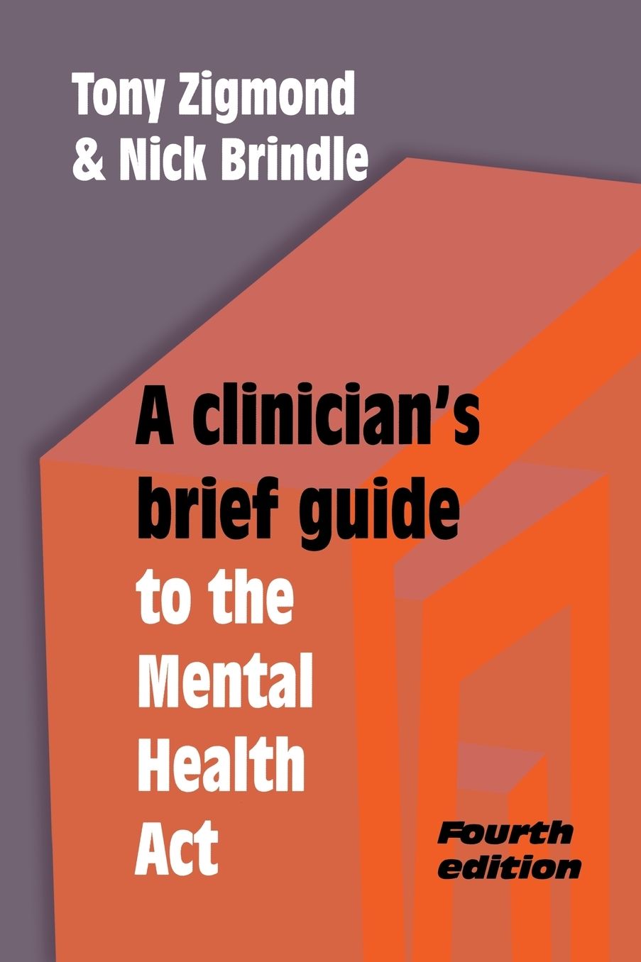 A Clinician's Brief Guide to the Mental Health Act