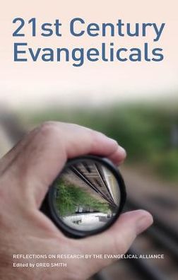 21st Century Evangelicals: Reflections on Research by the Evangelical Alliance