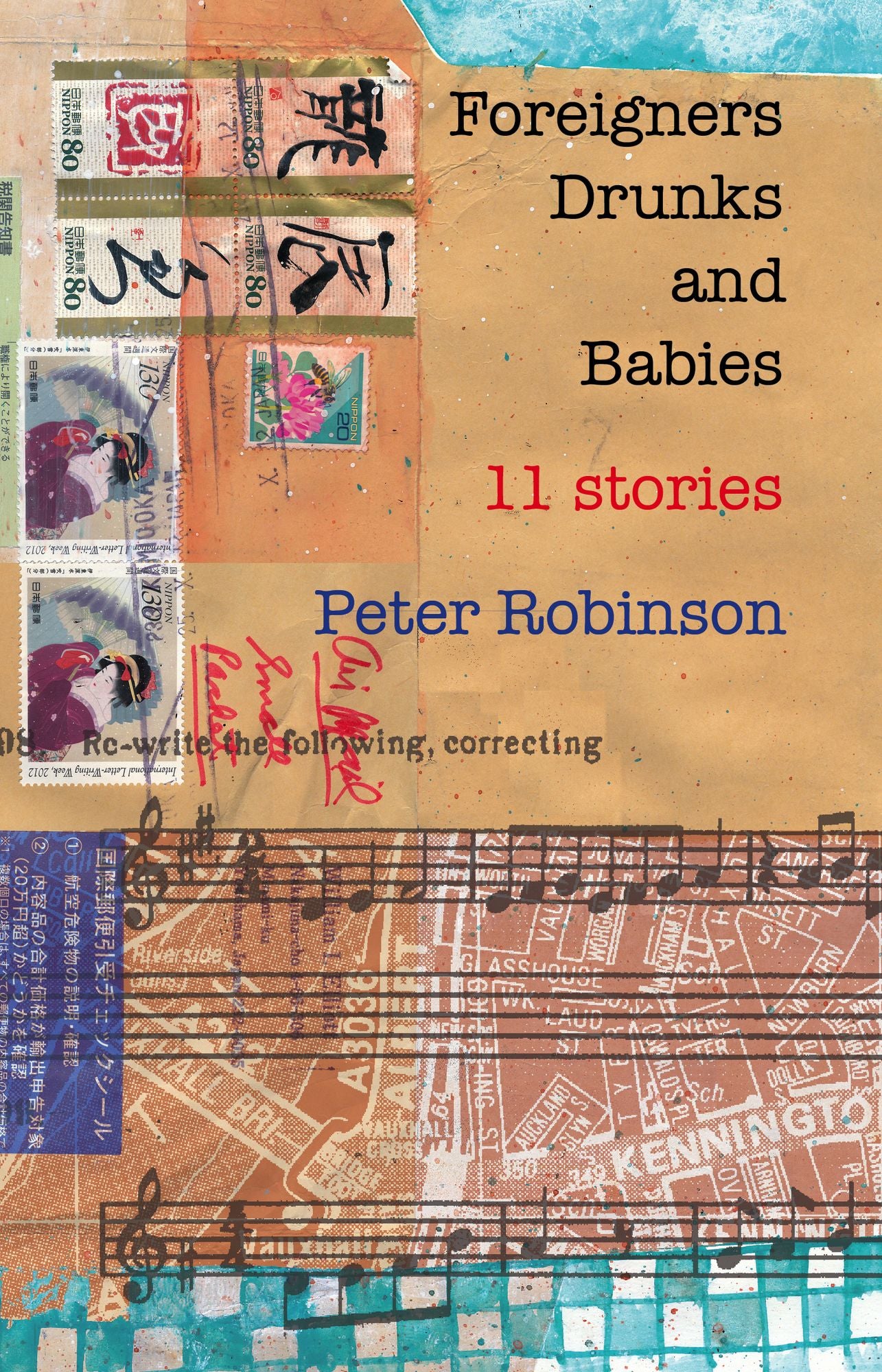 Foreigners, Drunks and Babies : Eleven Stories