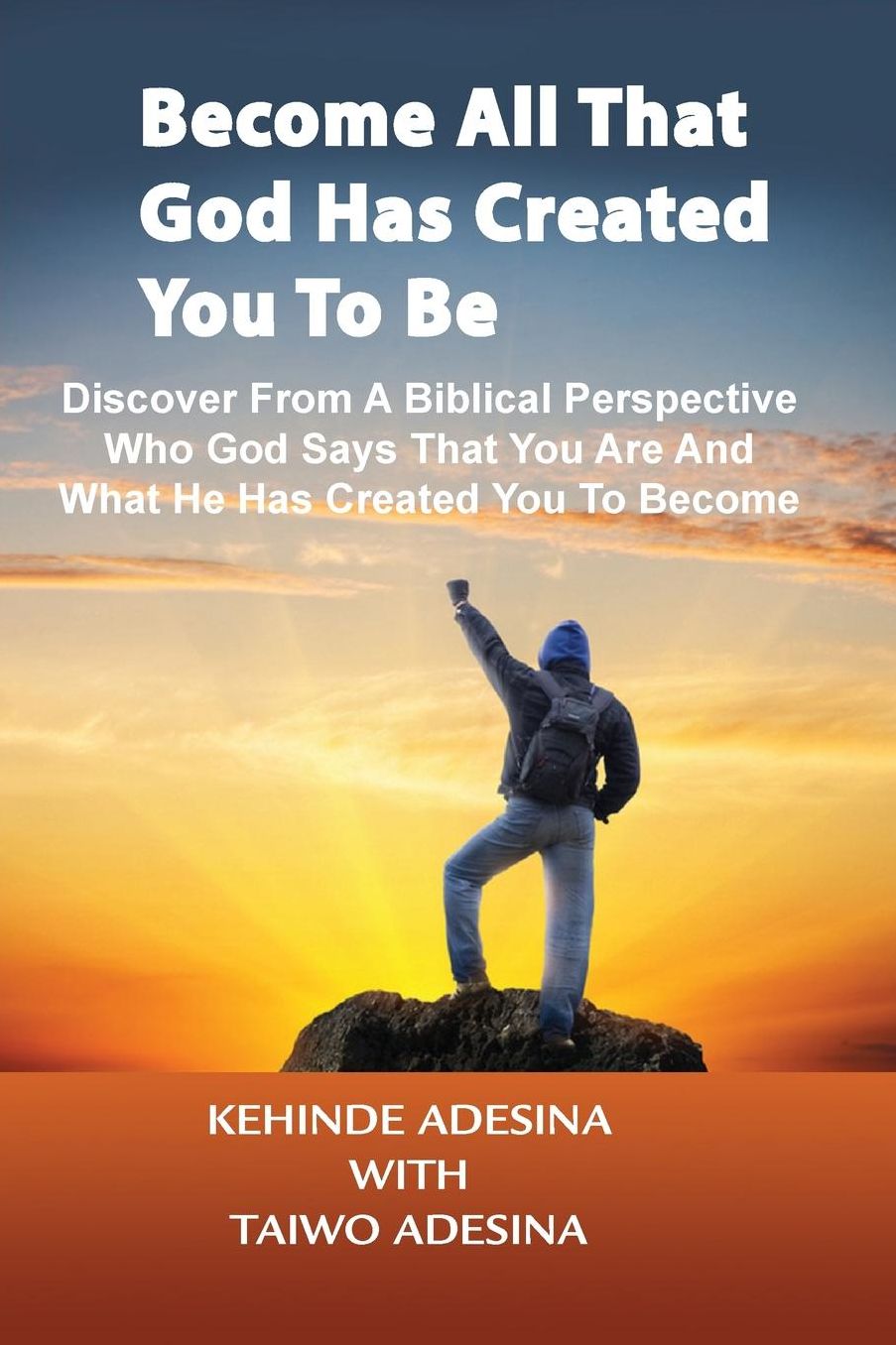 Become All that God Has Created You to Be