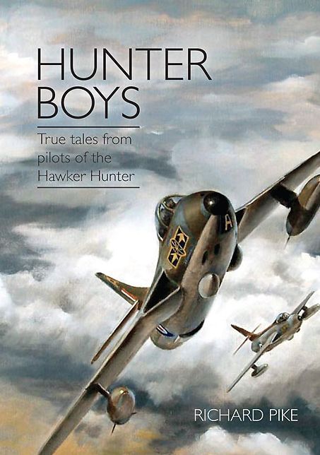 Hunter Boys: True Tales from Pilots of the Hawker Hunter