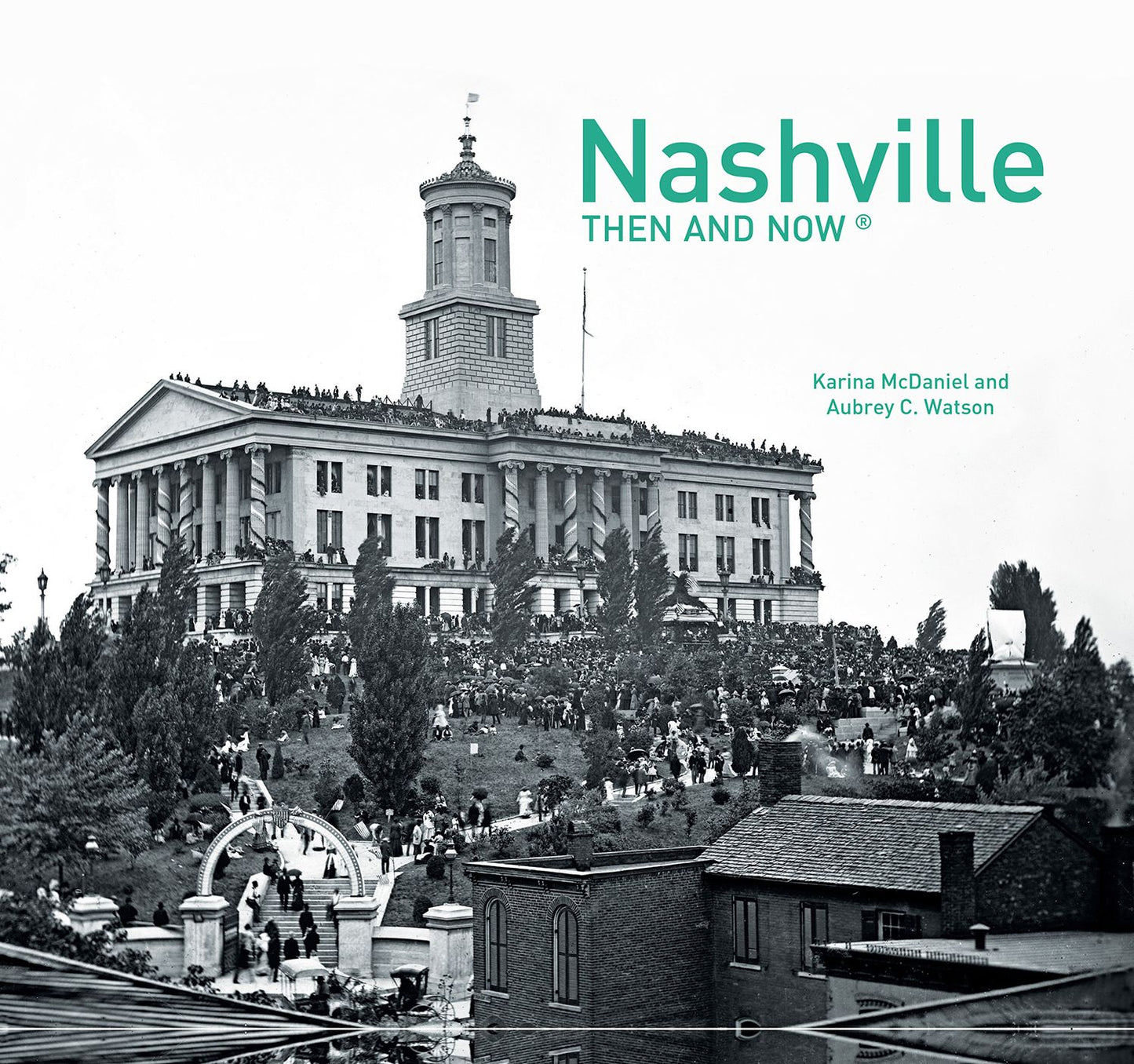 Nashville: Then and Now