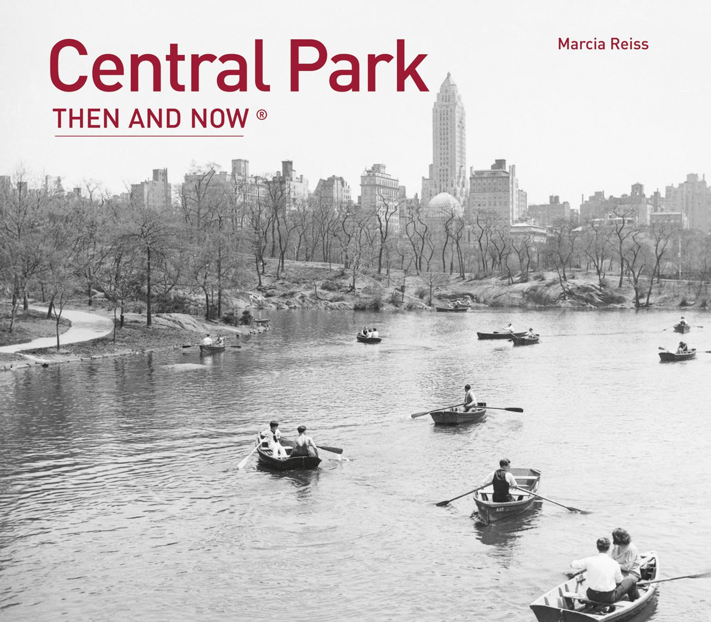 Central Park: Then and Now®