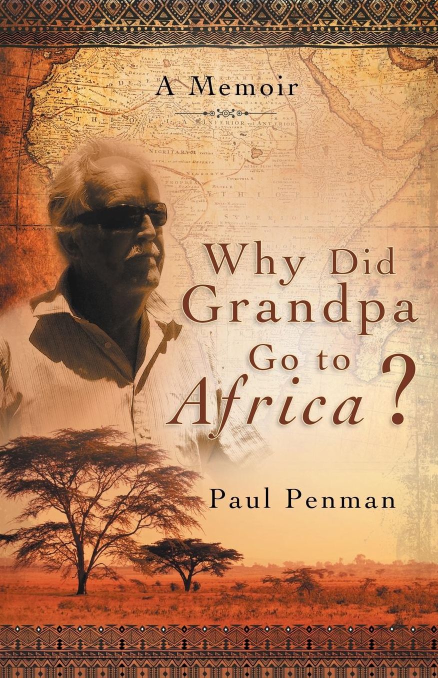 Why Did Grandpa Go to Africa?