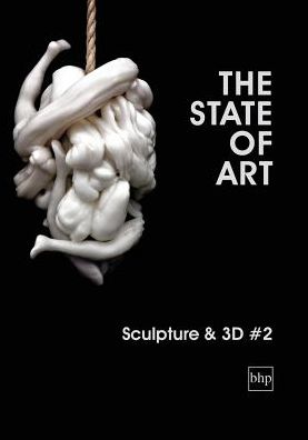 The State of Art - Sculpture & 3D #2