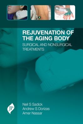 Rejuvenation of the Aging Body : Surgical and Nonsurgical Treatments
