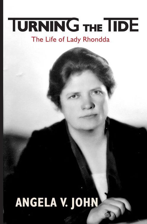 Turning the Tide: The Life of Lady Rhondda