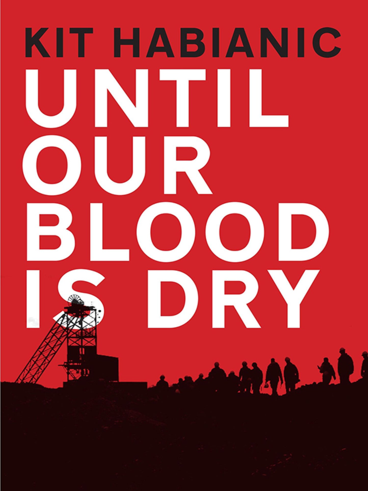 Until Our Blood Is Dry