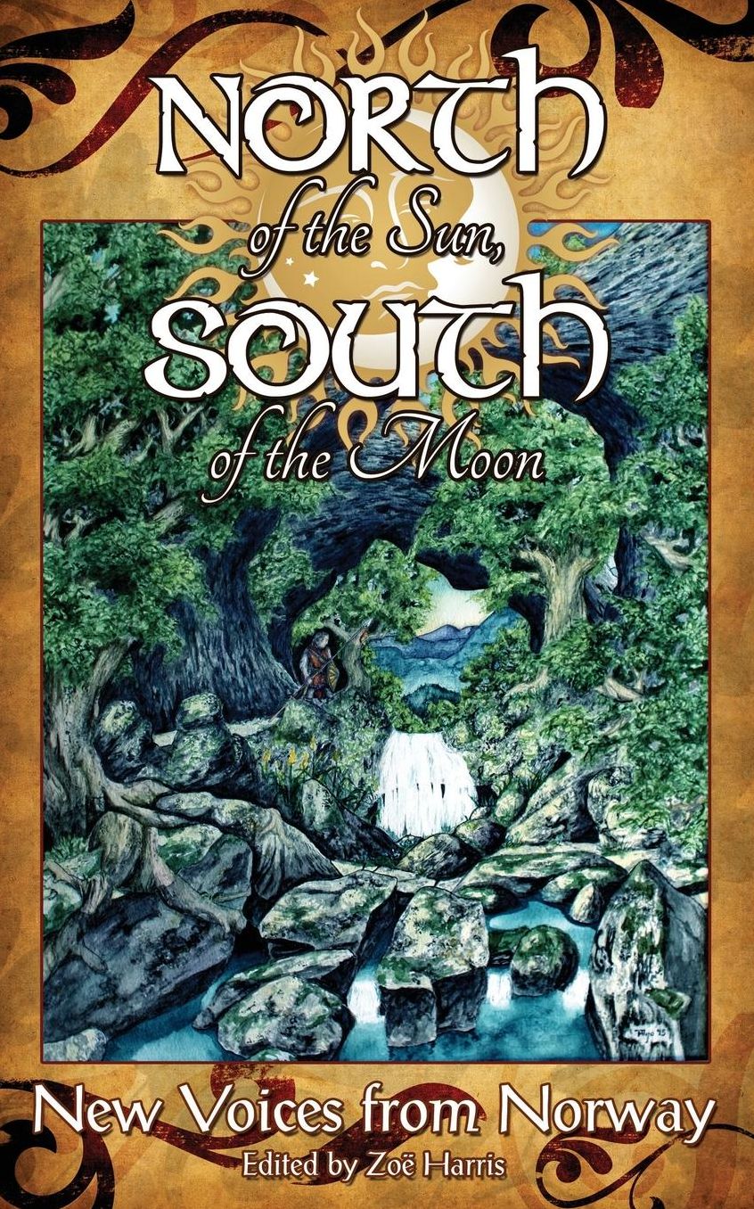 North of the Sun, South of the Moon: New Voices from Norway