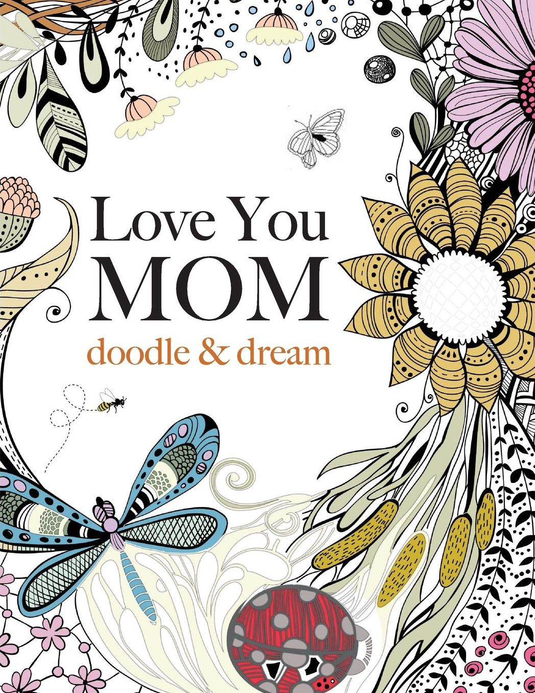 Love You MOM: doodle & dream