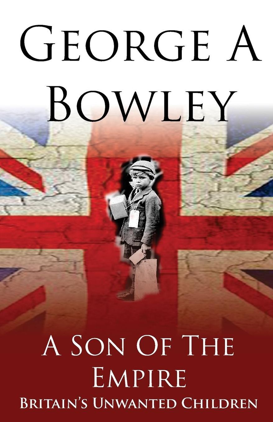 A Son Of The Empire: Britain's Unwanted Children