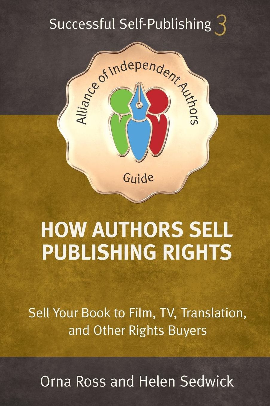 How Authors Sell Publishing Rights: Sell Your Book to Film, TV, Translation, and Other Rights Buyers