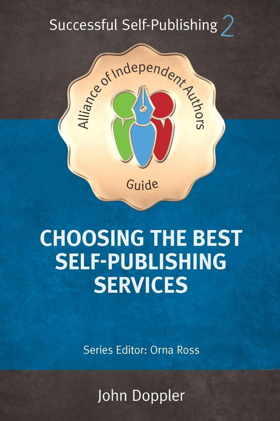 Choosing the Best Self-Publishing Companies and Services 2018: How to Self-Publish Your Book