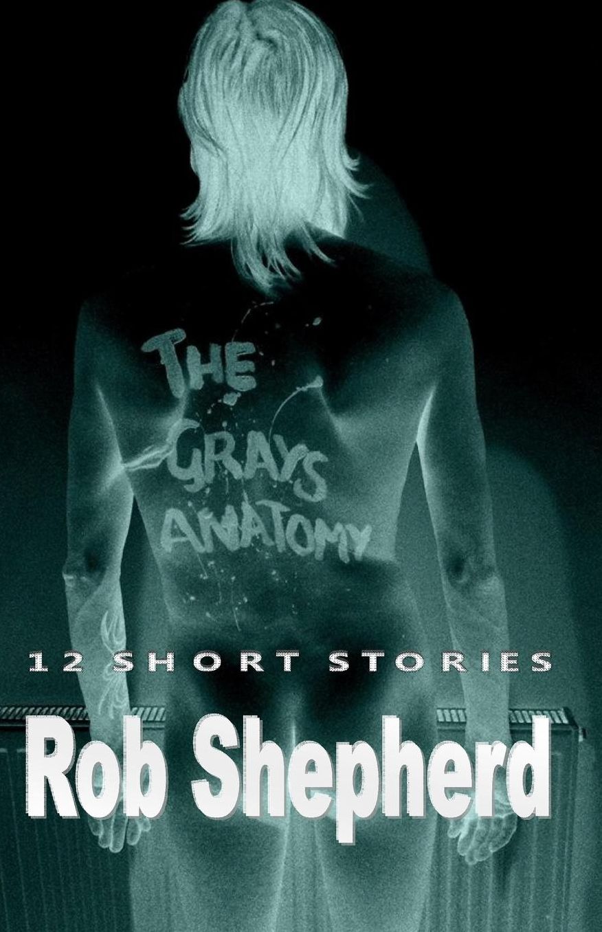 The Grays Anatomy: 12 Short Stories