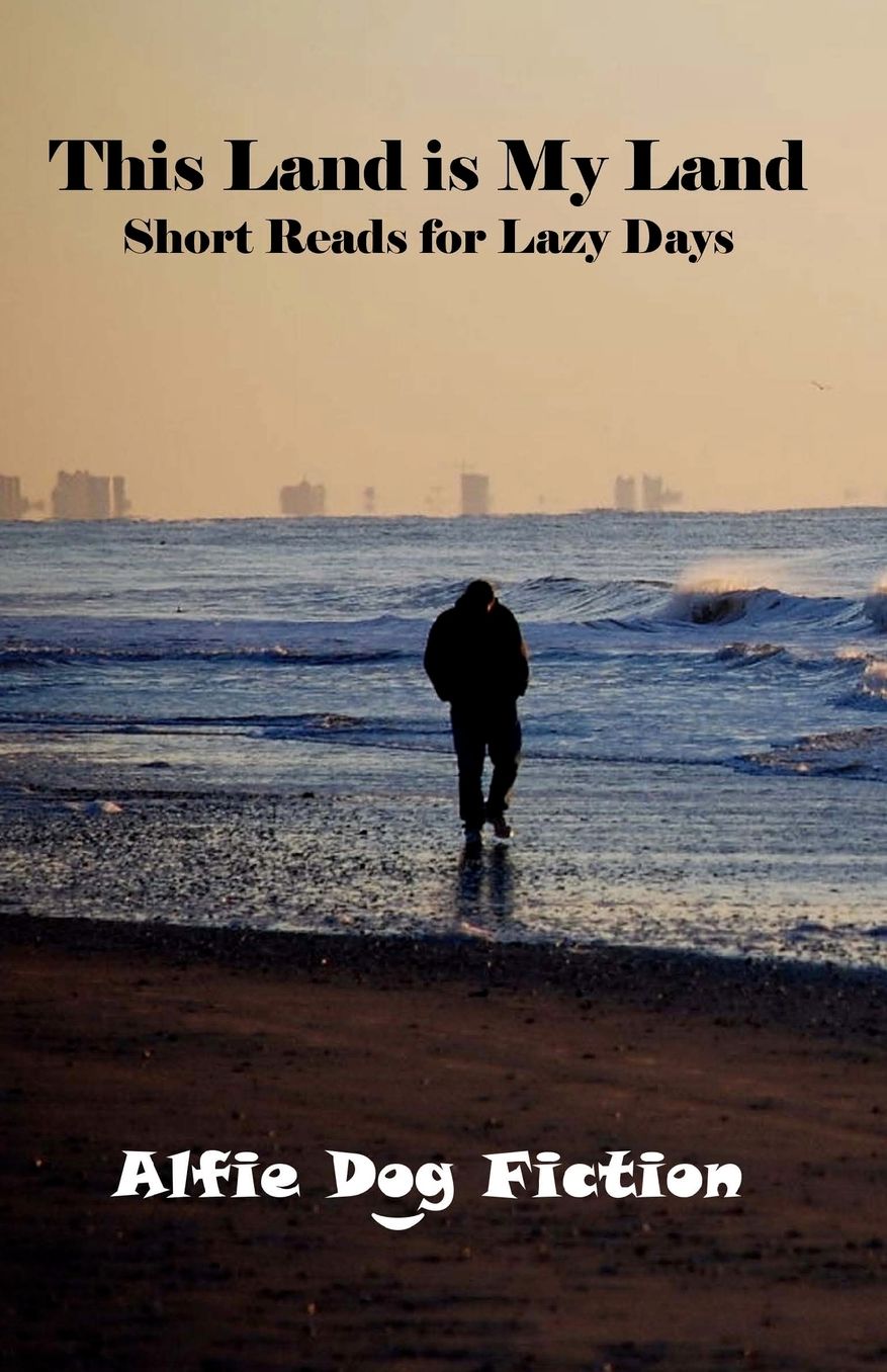 This Land is My Land: Short Reads for Lazy Days