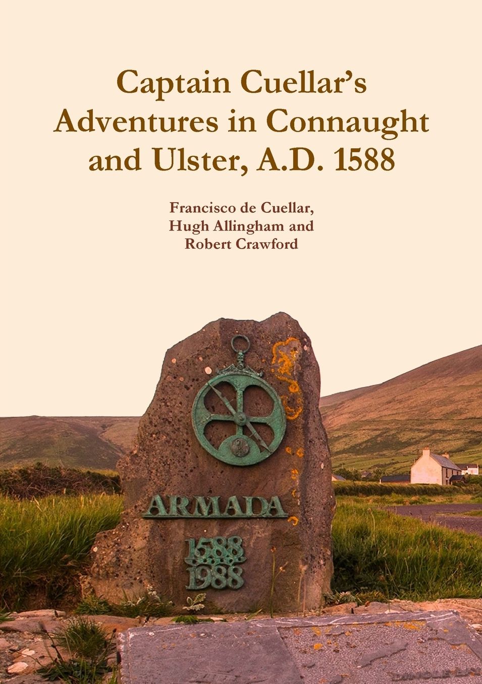 Captain Cuellar's Adventures in Connaught and Ulster, A.D. 1588