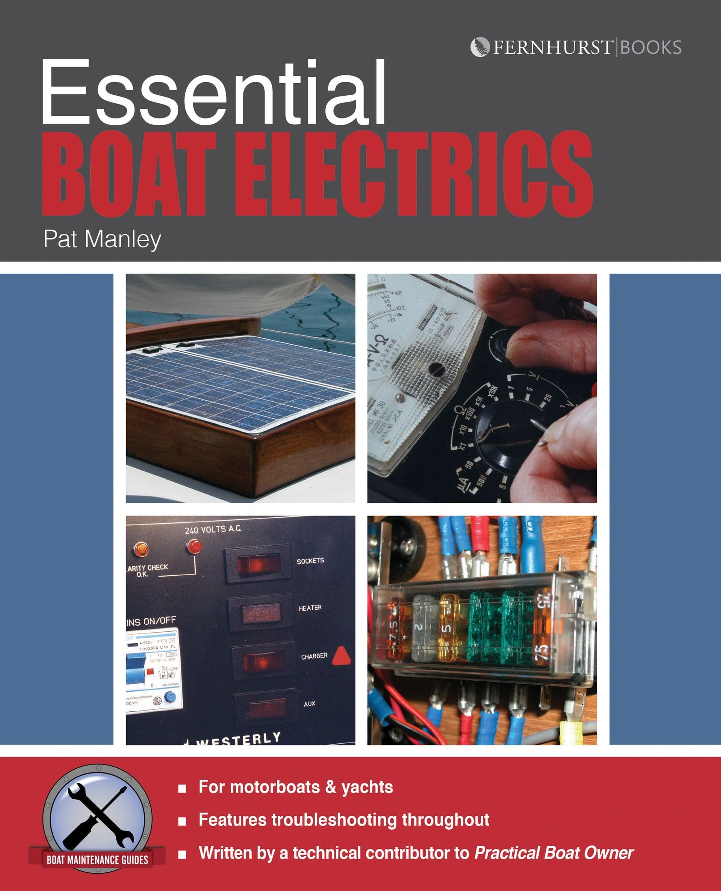 Essential Boat Electics: Carry Out On-Board Electrical Jobs Properly & Safely