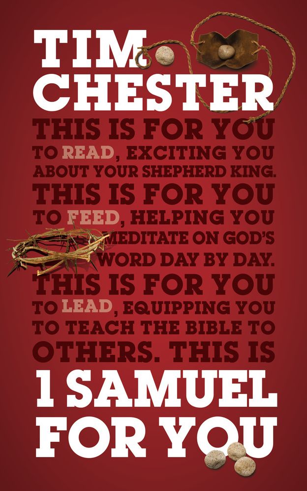 1 Samuel For You: For reading, for feeding, for leading
