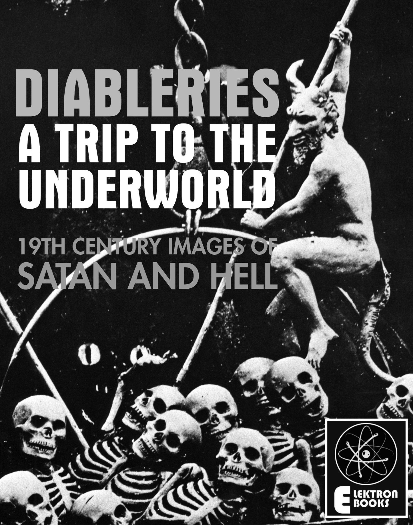 DIABLERIES: A Trip To The Underworld