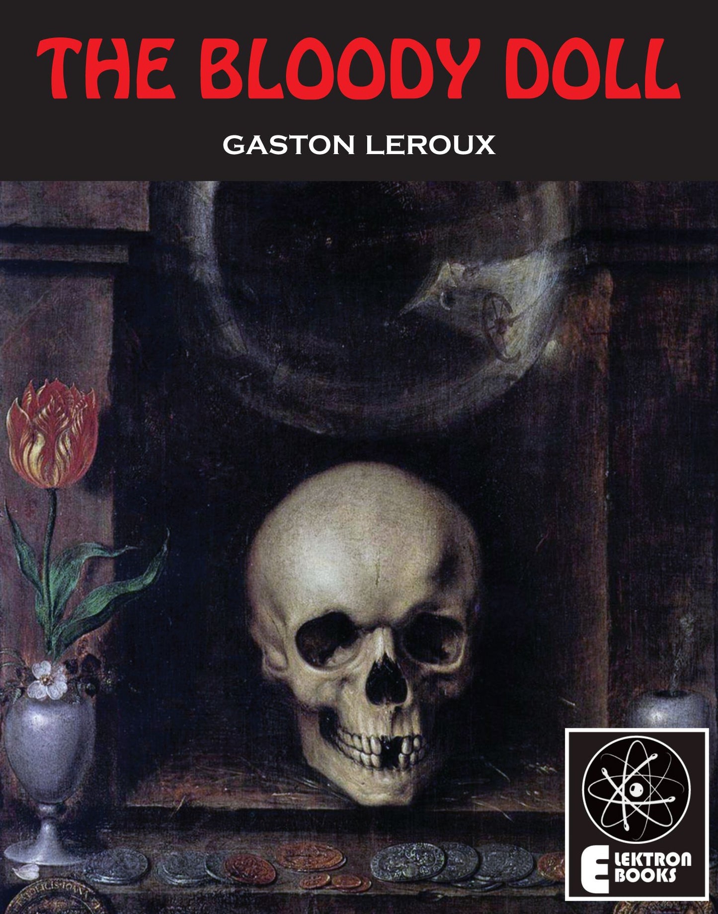 The Bloody Doll: The Sublime Adventure of Benedict Masson