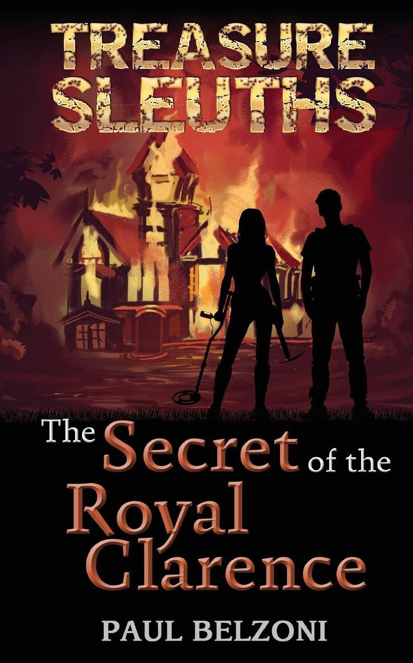 The Secret of the Royal Clarence (Treasure Sleuths, Book 4)