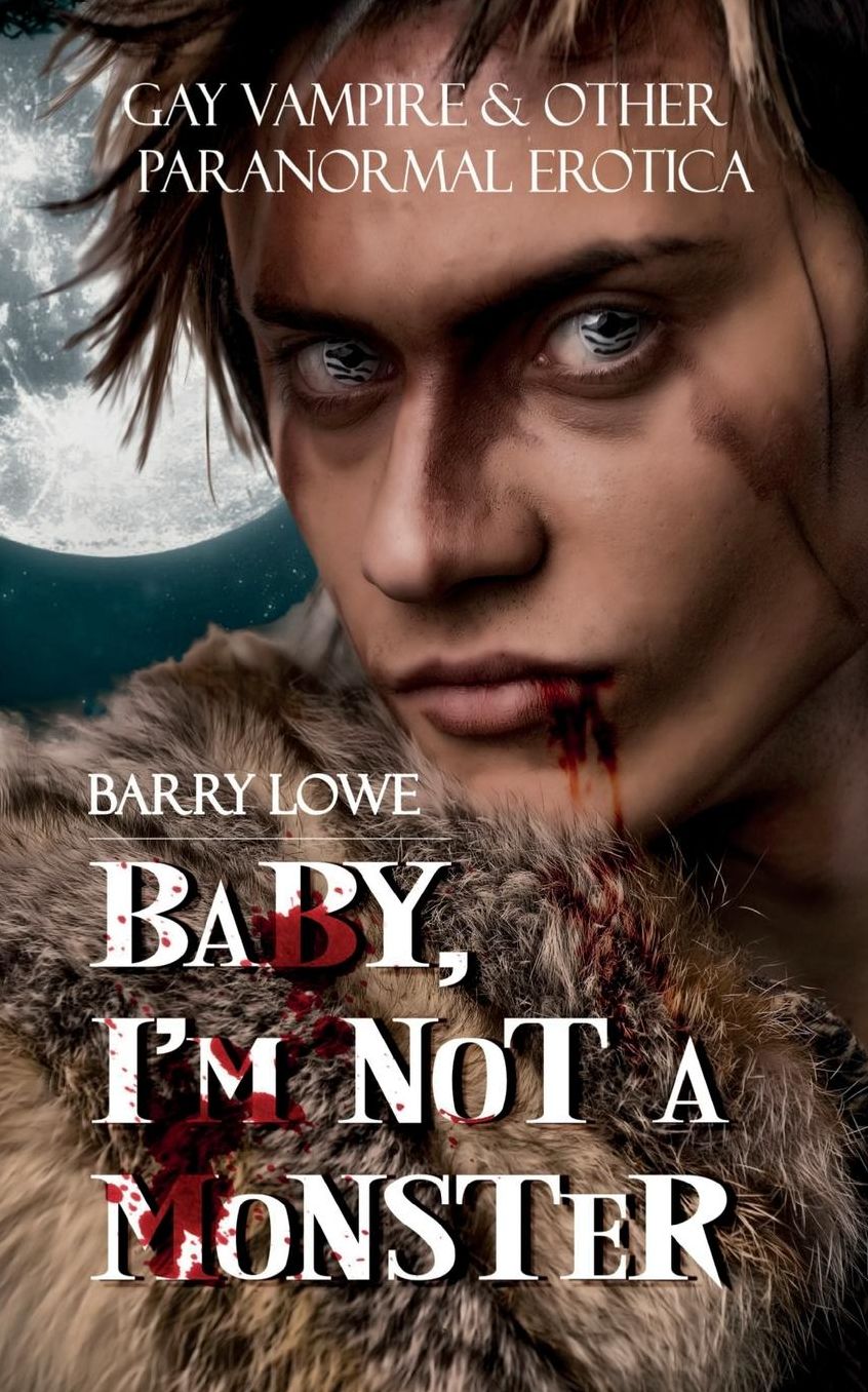 Baby, I?m Not A Monster